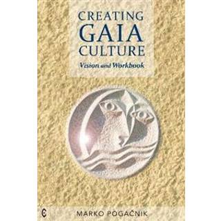 Creating Gaia Culture