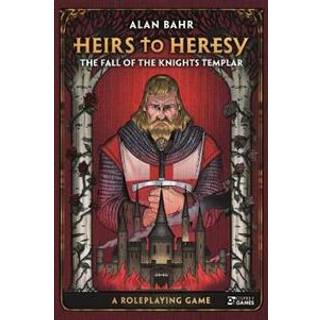 Heirs to Heresy: The Fall of the Knights Templar