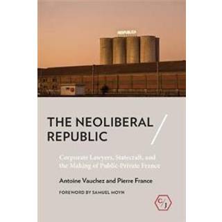 The Neoliberal Republic
