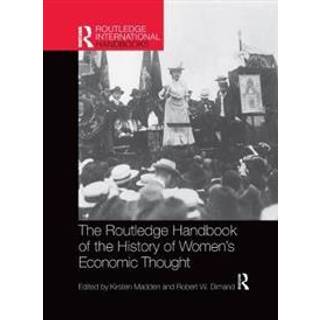Routledge Handbook of the History of Women’s Economic Thought