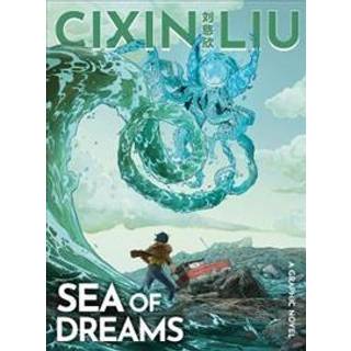 Cixin Liu's Sea of Dreams