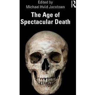 The Age of Spectacular Death