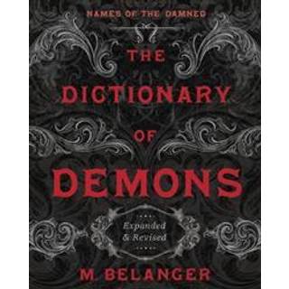 The Dictionary of Demons: Expanded and Revised