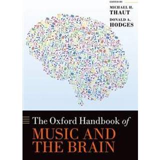 The Oxford Handbook of Music and the Brain