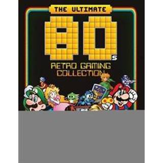 Dan Peel - The Ultimate 80's Retro Gaming Collection:...