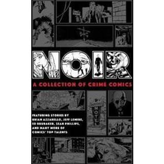 Noir: A Collection of Crime Comics