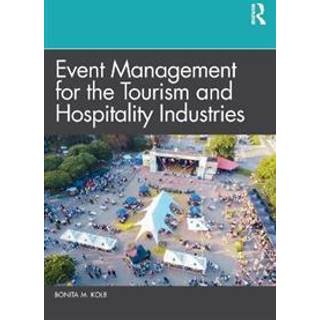 Event Management for the Tourism and Hospitality Industries