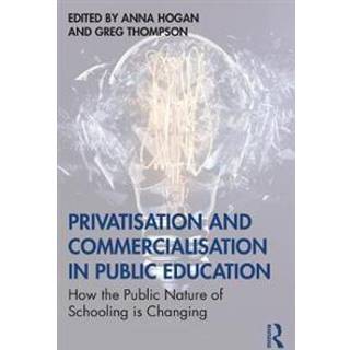 Privatisation and Commercialisation in Public Education