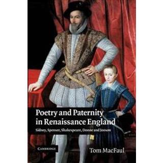 Poetry and Paternity in Renaissance England