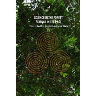 Science in the Forest, Science in the Past