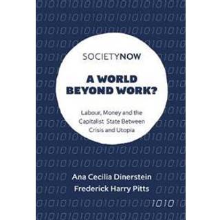 A World Beyond Work?
