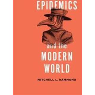 Epidemics and the Modern World