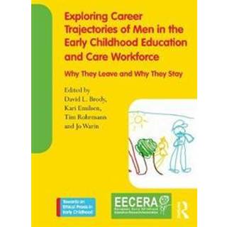 Exploring Career Trajectories of Men in the Early Childhood Education and Care Workforce