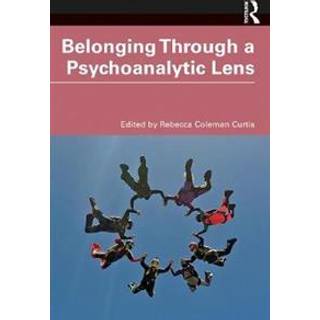 Belonging Through a Psychoanalytic Lens