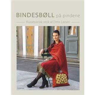Bindesbøll på pindene - Kunstnerisk Strik af Ditte Larsen