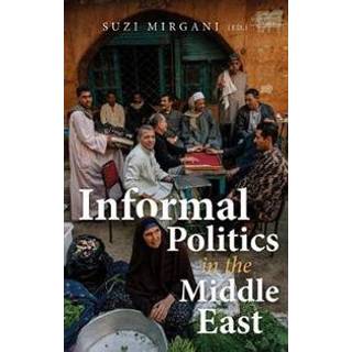 Informal Politics in the Middle East