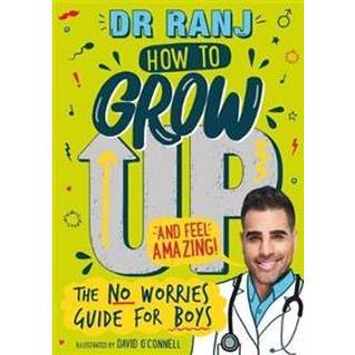 How to Grow Up and Feel Amazing!