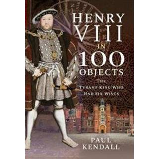 Henry VIII in 100 Objects
