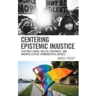 Centering Epistemic Injustice