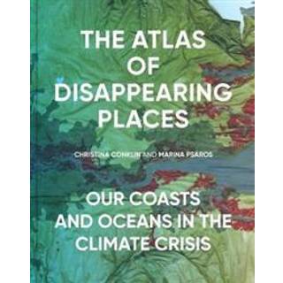 The Atlas of Disappearing Places