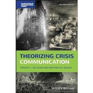 Theorizing Crisis Communication