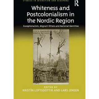 Whiteness and Postcolonialism in the Nordic Region