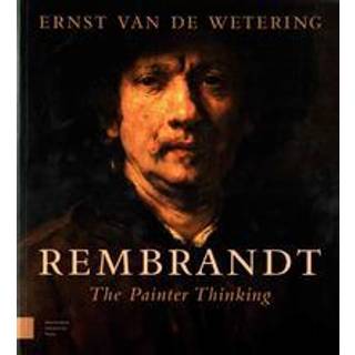 Rembrandt. The Painter Thinking