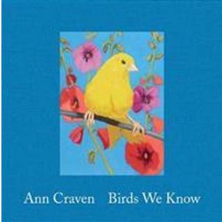 Ann Craven: Birds We Know