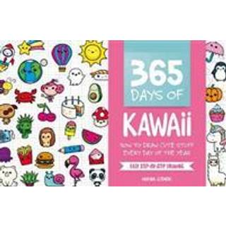 365 Days of Kawaii: How to Draw Cute Stuff Every Day of the Year