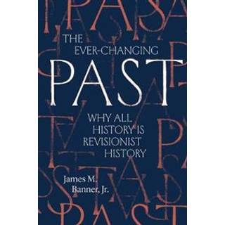 The Ever-Changing Past