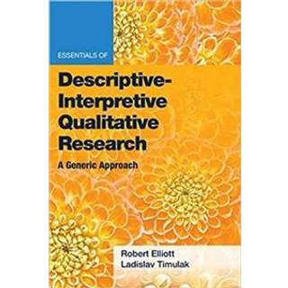 Essentials of Descriptive-Interpretive Qualitative Research