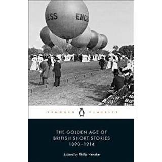 The Golden Age of British Short Stories 1890-1914