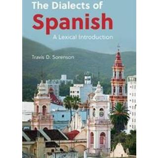 The Dialects of Spanish