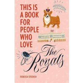 This Is a Book for People Who Love the Royals