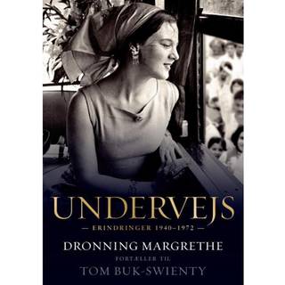 Undervejs - Dronning Margrethe fortæller til Tom Buk-Swienty
