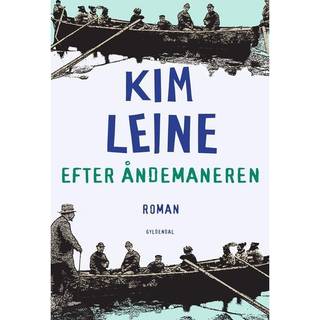 Kim Leine - Efter åndemaneren