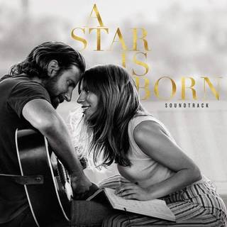Lady Gaga & Bradley Cooper - A Star is Born (Soundtrack)