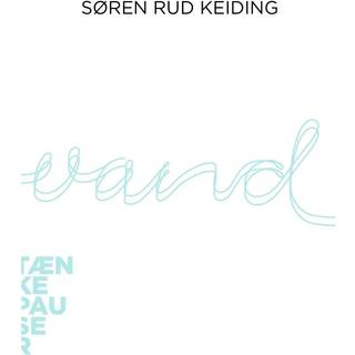 Vand af Søren Rud Keiding
