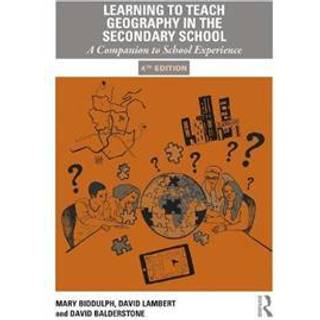 Learning to Teach Geography in the Secondary School