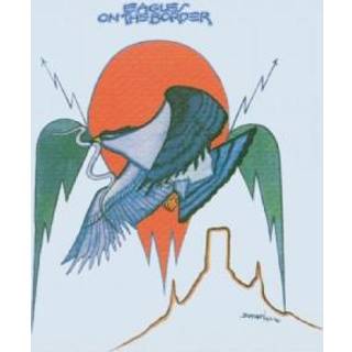 Eagles - On The Border