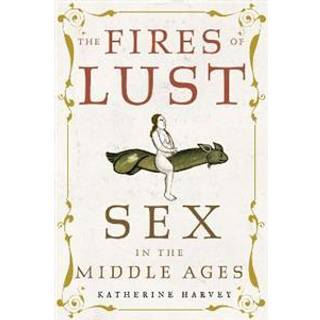 The Fires of Lust
