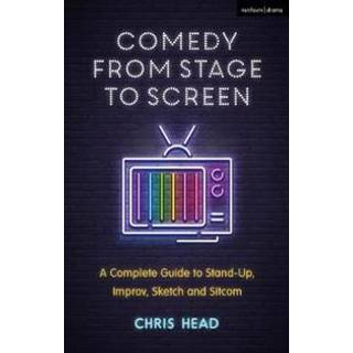 Creating Comedy Narratives for Stage and Screen