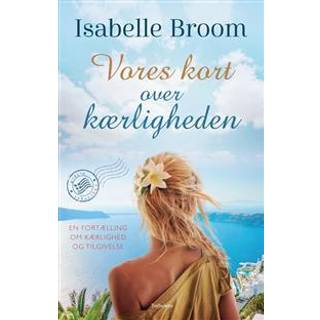 Vores kort over kærligheden - Isabelle Broom (På lager i varehus)