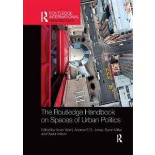 The Routledge Handbook on Spaces of Urban Politics