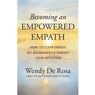 Becoming an Empowered Empath