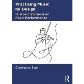 Practicing Music by Design