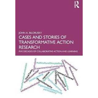 Cases and Stories of Transformative Action Research