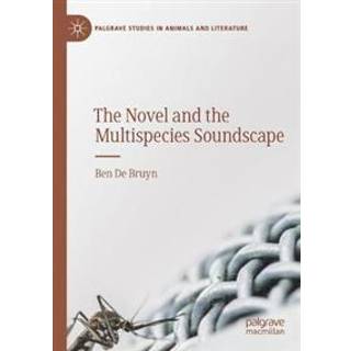 The Novel and the Multispecies Soundscape