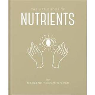 The Little Book of Nutrients
