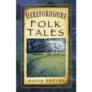 Herefordshire Folk Tales